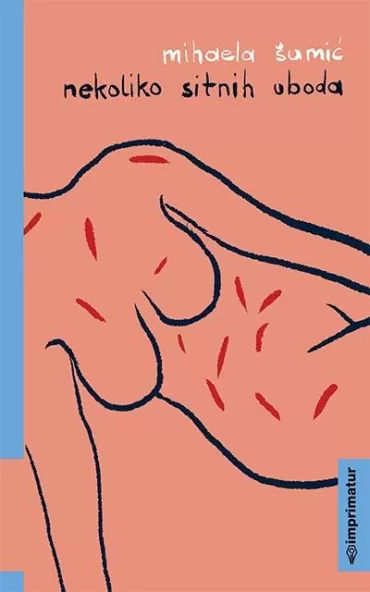 nekoliko sitnih uboda mihaela šumić