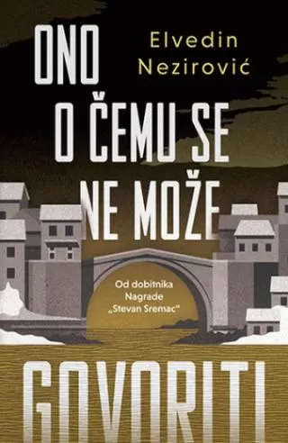 ono o čemu se ne može govoriti elvedin nezirović