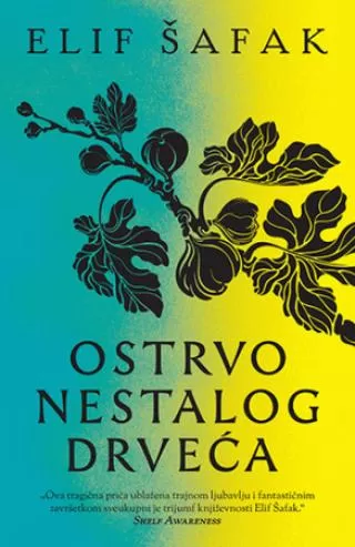 ostrvo nestalog drveća elif šafak