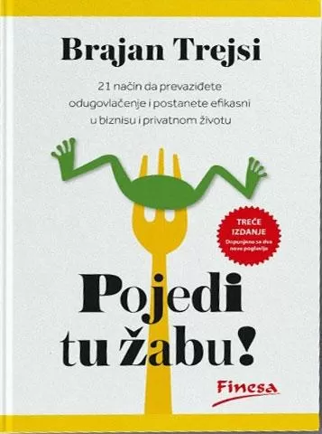 pojedi tu žabu dopunjeno izdanje brajan trejsi