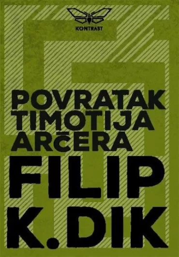 povratak timotija arčera filip k dik