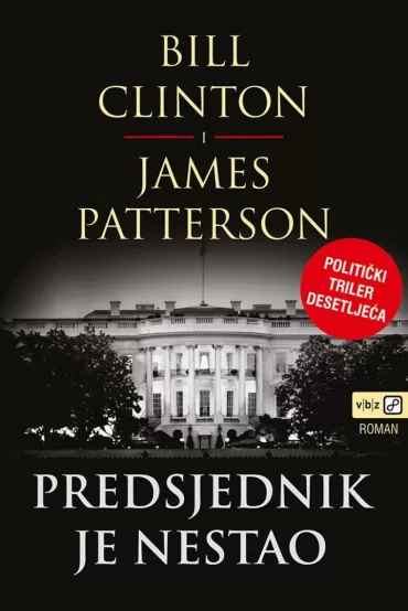 predsjednik je nestao bill clinton james patterson