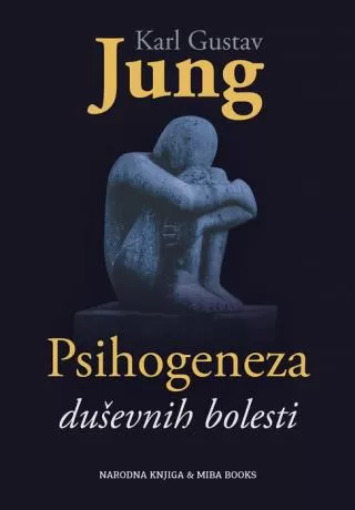 psihogeneza duševnih bolesti karl gustav jung