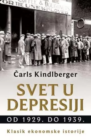 svet u depresiji od 1929 do 1939 čarls kindlberger