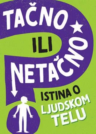 tačno ili netačno istina o ljudskom telu izi hauel