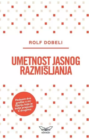 umetnost jasnog razmišljanja rolf dobeli