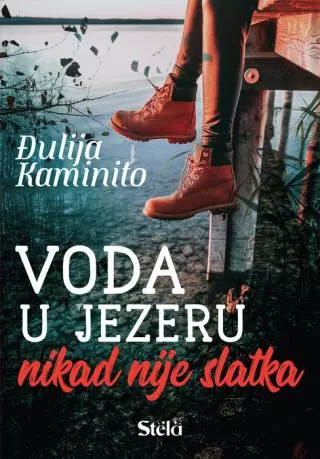 voda u jezeru nikad nije slatka đulija kaminito