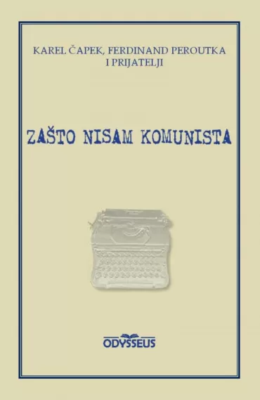 zašto nisam komunista karel čapek ferdinand peroutka