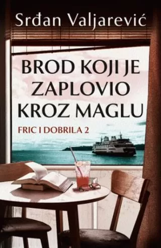 brod koji je zaplovio kroz maglu srđan valjarević