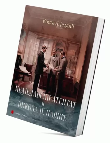 ivanjdanski atentat i nikola p pašić kosta jezdić