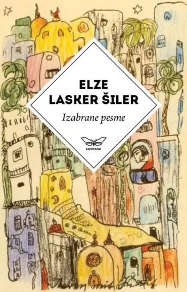 izabrane pesme elze lasker šiler elze lasker šiler