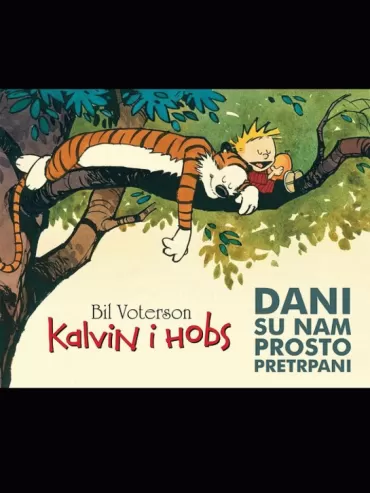 kalvin i hobs dani su nam prosto pretrpani bill watterson