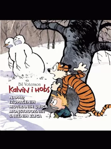 kalvin i hobs napad izopačenih mutiranih ubica monstruoznih snežnih zlica bill watterson