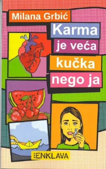 karma je veća kučka nego ja milena grbić