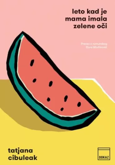 leto kad je mama imala zelene oči tatjana cibuleak