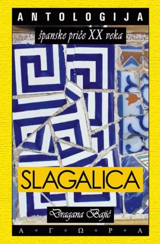 slagalica antologija španske priče xx veka t 1 grupa autora