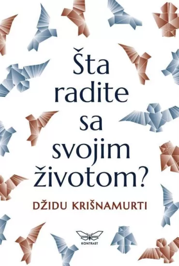 šta radite sa svojim životom džidu krišnamurti