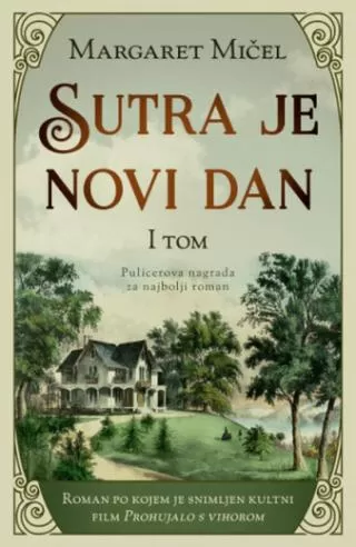 sutra je novi dan i tom margaret mičel