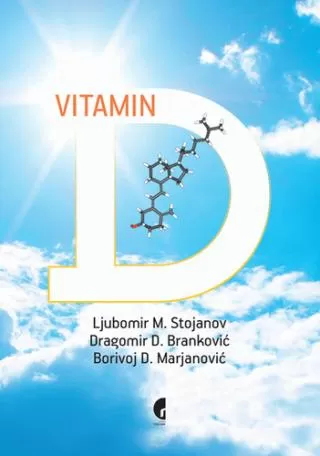 vitamin d pleotropna funkcija i molekularni mehanizmi delovanja ljubomir stojanov borivoj marjanović dragomir d branković