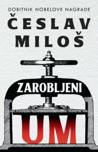 zarobljeni um česlav miloš