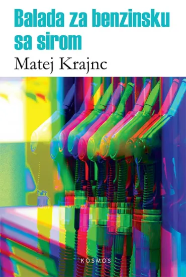 balada za benzinsku sa sirom matej kranjc
