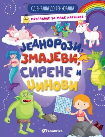 od znalca do genijalca jednorozi, zmajevi, sirene i džinovi grupa autora