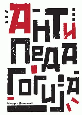 antipedagogija miodrag danilović