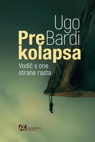 pre kolapsa vodič s one strane rasta ugo bardi