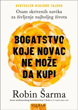 bogatstvo koje novac ne može da kupi robin šarma
