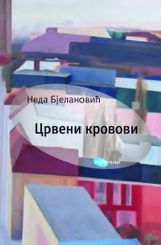 crveni krovovi nedeljka bjelanović
