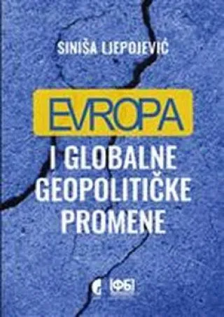 evropa i globalne političke promene ljepojević siniša