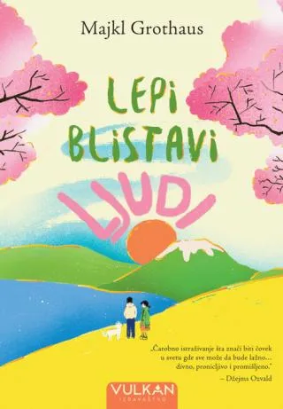 lepi blistavi ljudi majkl grothaus