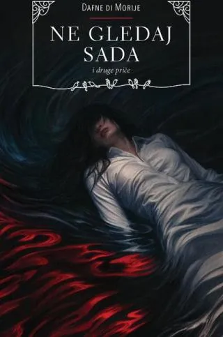 ne gledaj sada dafni di morije