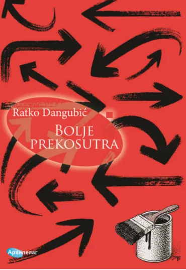bolje prekosutra ratko dangubić