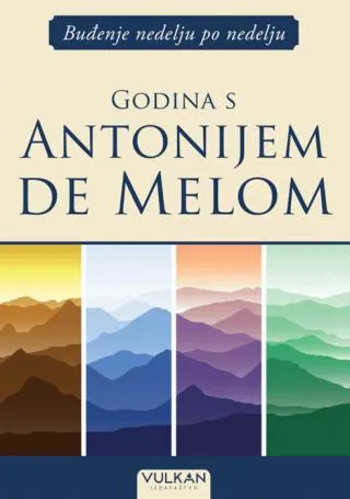 buđenje nedelju po nedelju godina s antonijem de melom antoni de melo