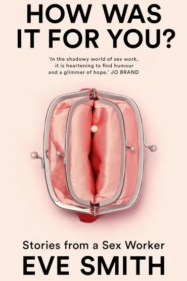 how was it for you stories from a sex worker 