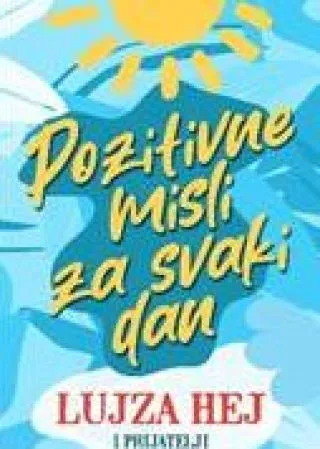 pozitivne misli svaki dan lujza l hej
