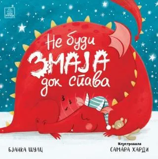 ne budi zmaja dok spava bjanka šulc