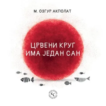 crveni krug ima jedan san 