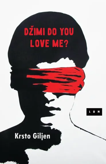 džimi, do you love me krsto giljen