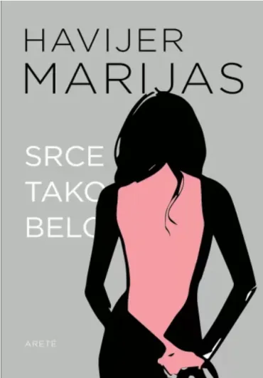 srce tako belo havijer marajas