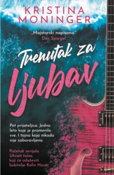 trenutak za ljubav kristina moninger