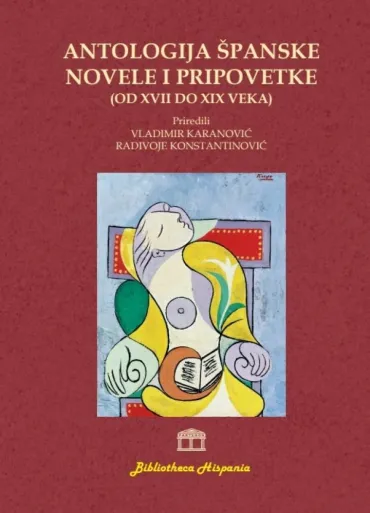 antologija španske novele i pripovetke radivoje konstantinović vladimir karanović