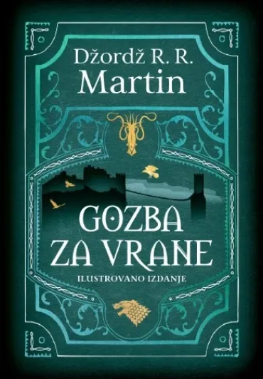 gozba za vrane ilustrovano izdanje džordž r r martin