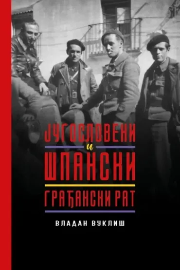jugosloveni i španski građanski rat, 2 izdanje vladan vukliš