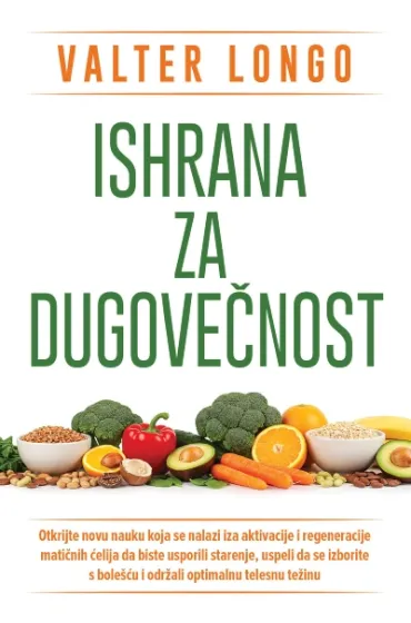 ishrana za dugovečnost valter longo