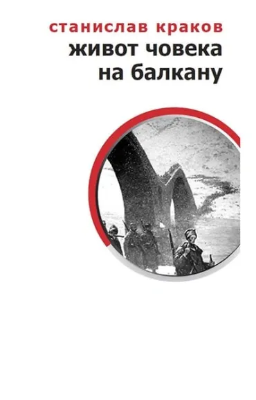život čoveka na balkanu stanislav krakov