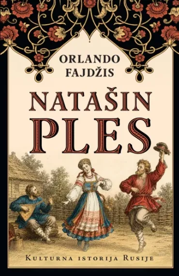 natašin ples kulturna istorija rusije orlando fajdžis